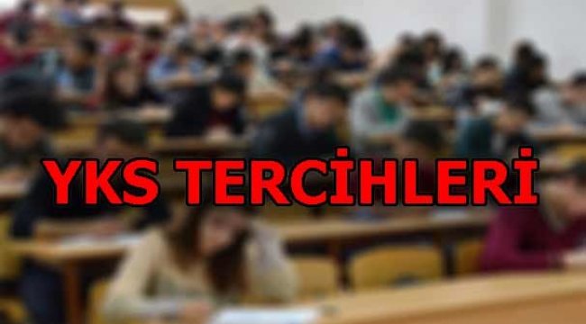 YKS tercihleri ne zaman sona erecek? 2018 üniversite tercihleri