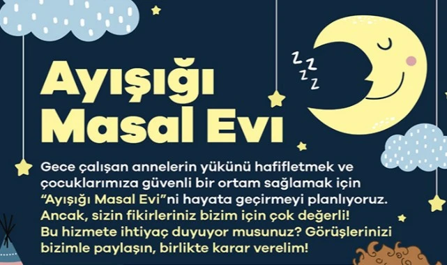 Gece Çalışan Annelere Destek: Ayışığı Masal Evi İçin Anket Başlatıldı