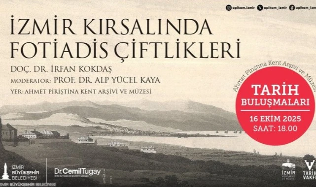 Tarih Buluşmaları, “İzmir Kırsalında Fotiadis Çiftlikleri” söyleşisiyle devam ediyor